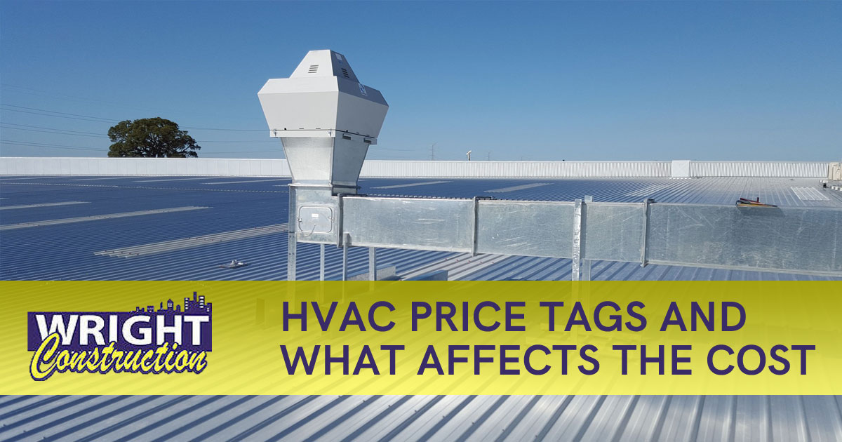 HVAC Price Tags and What Affects the Cost, Wright Construction, Murfreesboro TN