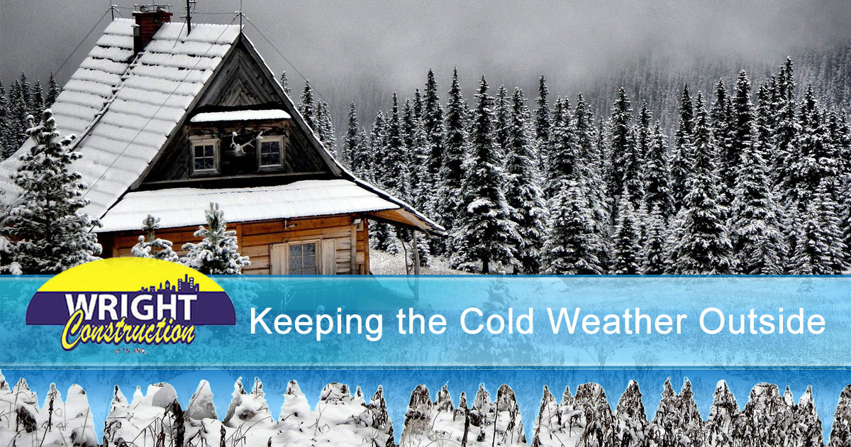 Keeping the Cold Weather Outside, General Contractors